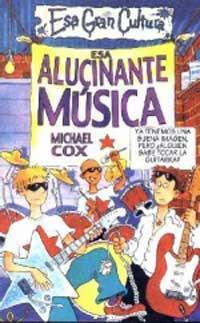 ESA ALUCINANTE MÚSICA | 9788427221321 | COX, MICHAEL