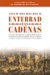 ENTERRAD LAS CADENAS. | 9788483077016 | ADAM HOCHSCHILD