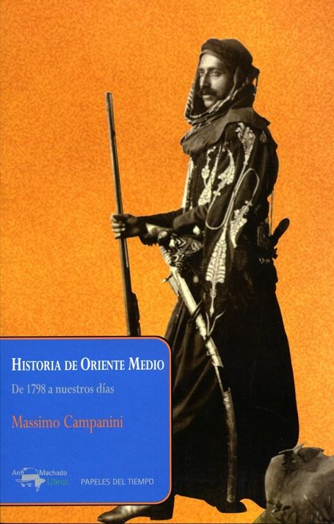 HISTORIA DE ORIENTE MEDIO | 9788477742562 | CAMPANINI, MASSIMO