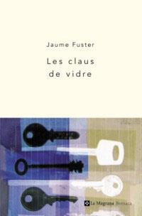 LES CLAUS DE VIDRE  (N.E.) | 9788482644141 | FUSTER , JAUME