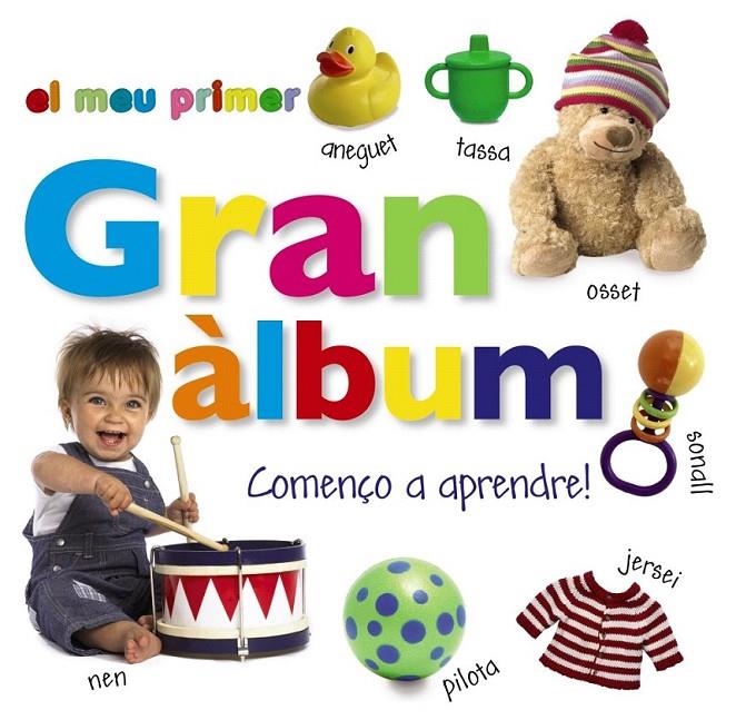 EL MEU PRIMER GRAN ÀLBUM. COMENÇO A APRENDRE! | 9788499061481 | VV. AA.