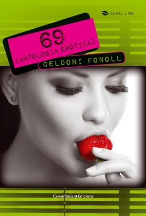 69 [ANTOLOGIA ERÒTICA] | 9788497919067 | CELDONI FONOLL