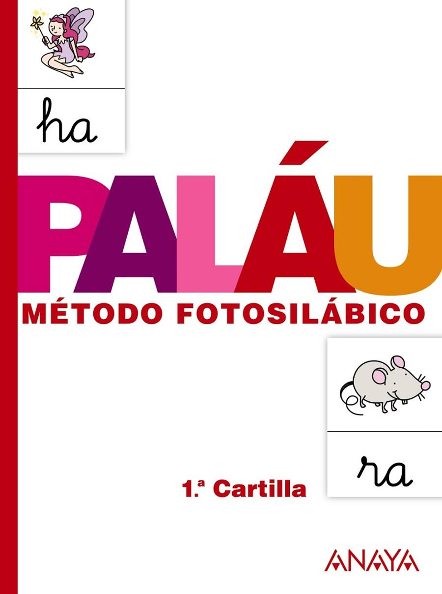 MÉTODO FOTOSILÁBICO: 1.ª CARTILLA | 9788467832303 | PALÁU FERNÁNDEZ, ANTONIO/OSORO PANTIGA, DOLORES