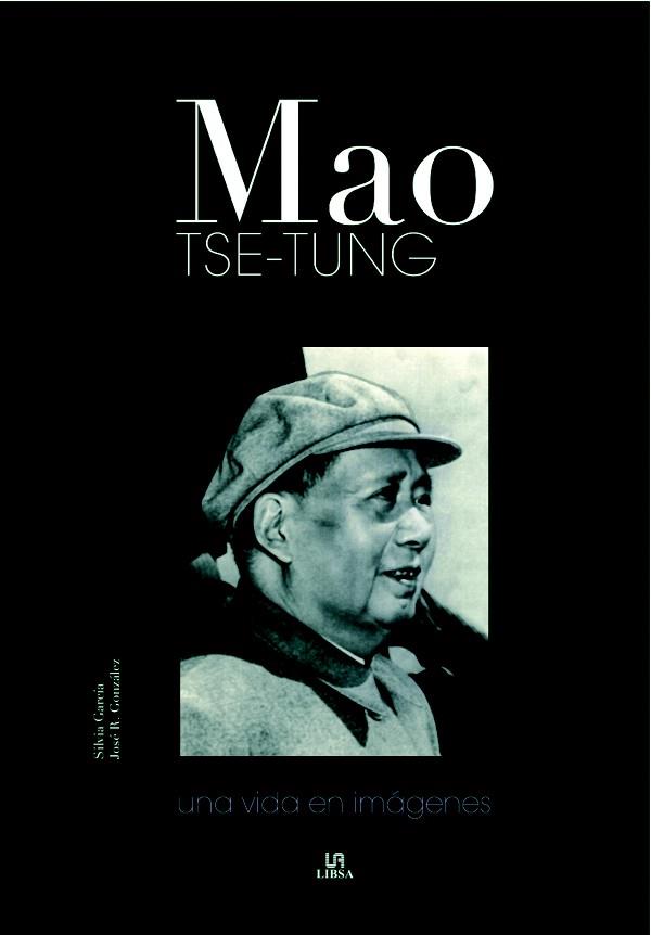 MAO TSE-TUNG | 9788466216555 | GARCÍA, SILVIA/GONZÁLEZ, JOSÉ