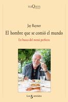 EL HOMBRE QUE SE COMIÓ EL MUNDO | 9788483833391 | RAYNER, JAY