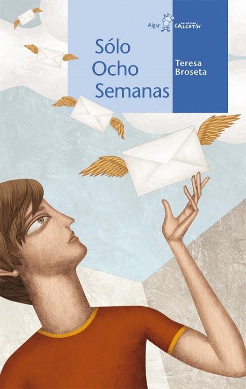 SÓLO OCHO SEMANAS | 9788498451412 | TERESA BROSETA FANDOS