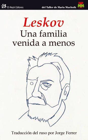 UNA FAMILIA VENIDA A MENOS | 9788476699577 | NIKOLAI LESKOV