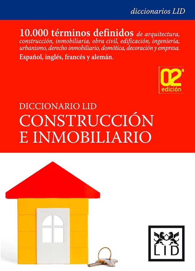 DICCIONARIO LID DE CONSTRUCCIÓN E INMOBILIARIO. | 9788488717429 | ELOSUA, MARCELINO/VILLANUEVA, LUIS DE/VEGA, SANTIAGO (COORDS.)