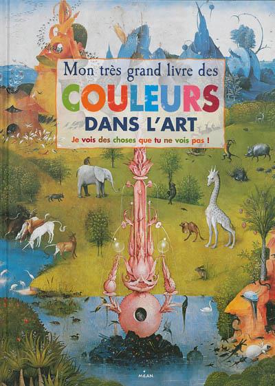 MON TRES GRAND LIVRE DES COULEURS DANS L´ART | 9782745961105 | DORIS KUTSCHBACH