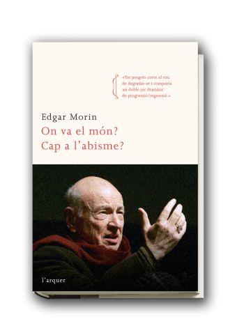 ON VA EL MÓN? / CAP A L'ABISME? | 9788466410175 | EDGAR MORIN