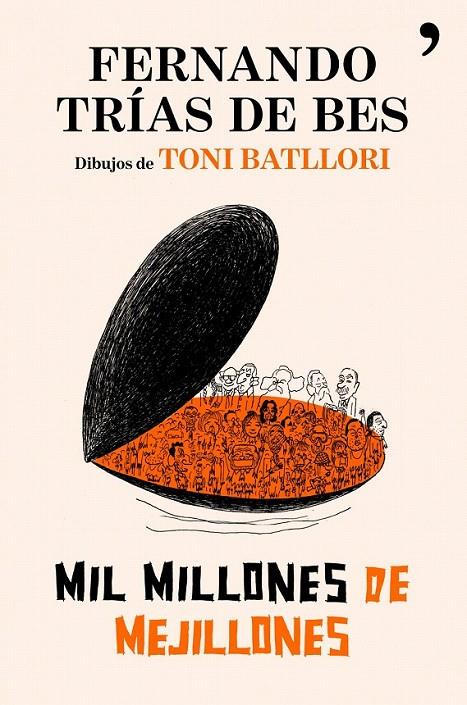 MIL MILLONES DE MEJILLONES | 9788484608622 | FERNANDO TRÍAS DE BES/TONI BATLLORI