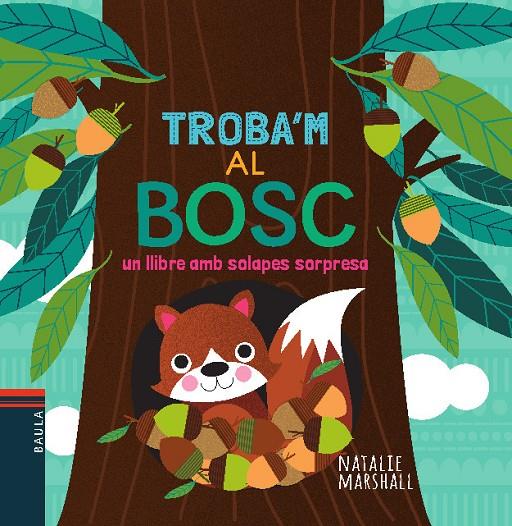 TROBA'M AL BOSC | 9788447935710 | MARSHALL, NATALIE