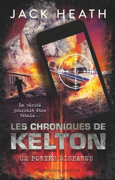 LES CHRONIQUES DE KELTON VOLUME 2, PORTÉS DISPARUS | 9782081495661 | HEATH, JACK 