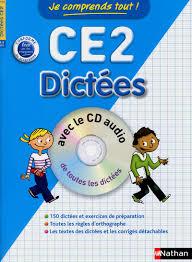 JE COMPRENDS TOUT ! CE2 DICTEES AVEC CD AUDIO | 9782091869322