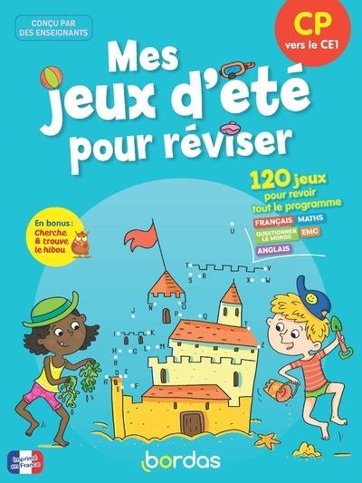 MES JEUX D'ÉTÉ POUR RÉVISER - CP VERS LE CE1 | 9782047405000 | COLECTIF