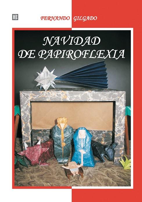 NAVIDAD DE PAPIROFLEXIA | 9788489840539 | GILGADO GÓMEZ, FERNANDO