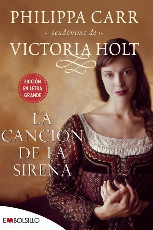 LA CANCIÓN DE LA SIRENA | 9788496748903 | SEUDÓNIMO DE VICTORIA HOLT, PHILIPPA CARR