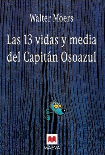 LAS TRECE VIDAS Y MEDIA DEL CAPITÁN OSOAZUL | 9788496231924 | MOERS, WALTER