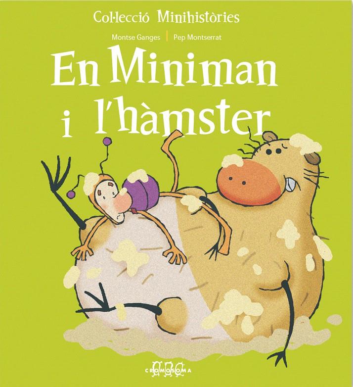 EN MINIMAN I L'HÀMSTER | 9788495731906 | MONTSERRAT, PEP/GANGES, MONTSE