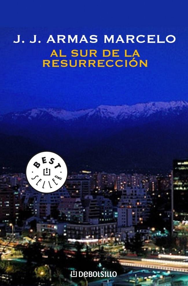 AL SUR DE LA RESURRECCIÓN | 9788483467275 | ARMAS MARCELO,J.J.