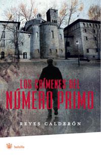 LOS CRIMENES DEL NUMERO PRIMO | 9788498673876 | CALDERON CUADRADO, REYES