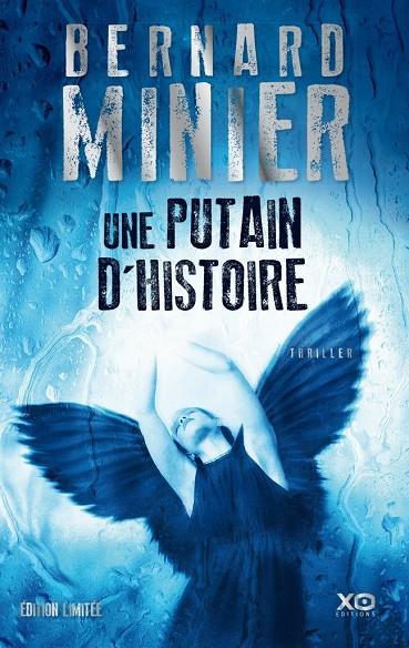 UNE PUTAIN D'HISTOIRE | 9782845637566 | BERNARD MINIER