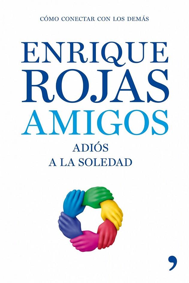 AMIGOS | 9788484607229 | ENRIQUE ROJAS