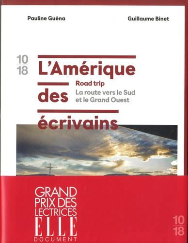 L'AMÉRIQUE DES ÉCRIVAINS, ROAD TRIP - TOME 2, LA ROUTE VERS LE SUD ET LE GRAND OUEST  | 9782264075802 | GUÉNA, PAULINE