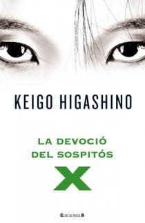 LA DEVOCIO DEL SOSPITOS X | 9788466649148 | HIGASHINO, KEIGO