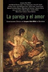 LA PAREJA Y EL AMOR | 9789501236156 | JACQUES-ALAIN MILLER