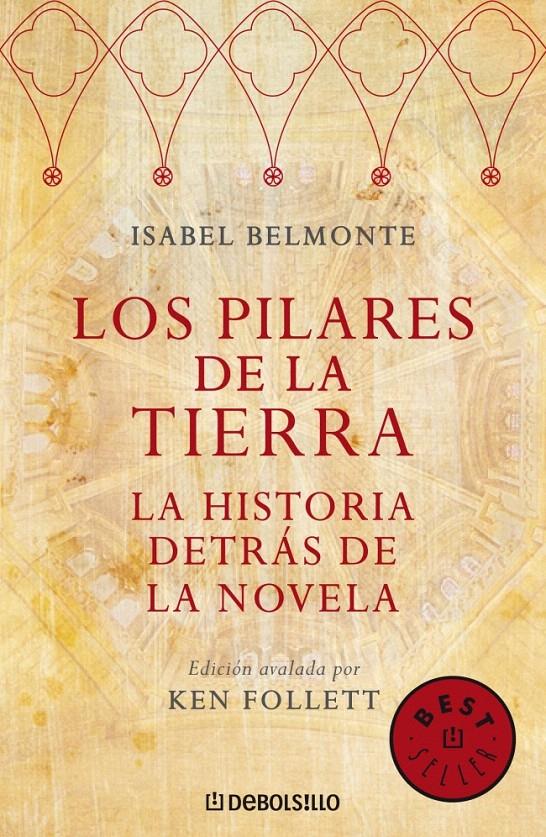 LOS PILARES DE LA TIERRA. LA HISTORIA DETRÁS DE LA NOVELA | 9788483466131 | BELMONTE,ISABEL