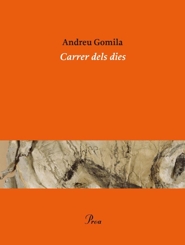 CARRER DELS DIES | 9788475883281 | ANDREU GOMILA