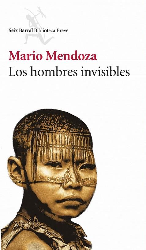 LOS HOMBRES INVISIBLES | 9788432212437 | MARIO MENDOZA