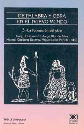 LA FORMACIÓN DEL OTRO | 9788432307980 | LEÓN-PORTILLA, MIGUEL/GUTIÉRREZ ESTÉVEZ, MANUEL