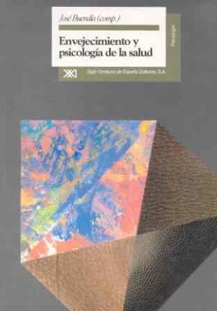 ENVEJECIMIENTO Y PSICOLOGÍA DE LA SALUD | 9788432308635 | ALBA, VÍCTOR/BUENDÍA VIDAL, JOSÉ