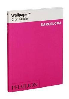 BARCELONA 2013 WALLPAPER CITY GUIDE | 9780714864549