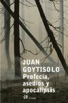 PROFECÍA, ASEDIOS Y APOCALIPSIS | 9788476697368 | JUAN GOYTISOLO