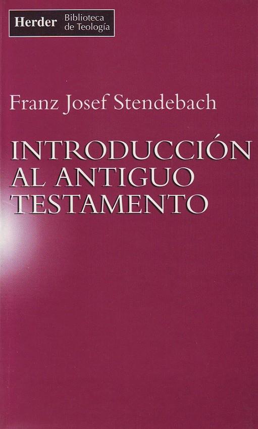 INTRODUCCIÓN AL ANTIGUO TESTAMENTO | 9788425419102 | STENDEBACH, FRANZ JOSEF