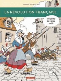 L'HISTOIRE DE FRANCE EN BD. LA RÉVOLUTION FRANÇAISE | 9782203172470 | DOMINIQUE JOLY, BRUNO HEITZ