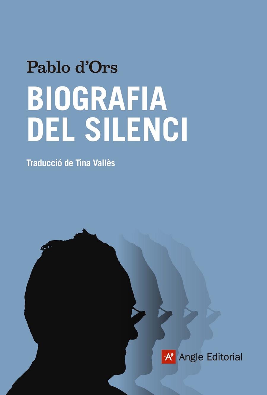 BIOGRAFIA DEL SILENCI | 9788415695301 | D'ORS FÜHRER, PABLO