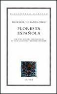 FLORESTA ESPAÑOLA | 9788474238440 | MELCHOR DE SANTA CRUZ/MAXIME CHEVALIER/Mª PILAR CUARTERO