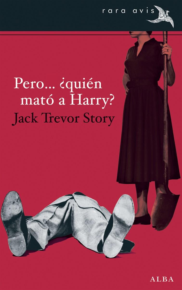 PERO... ¿QUIÉN MATÓ A HARRY? | 9788490650455 | JACK TREVOR STORY