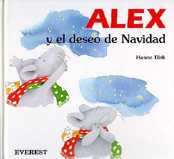 ALEX Y EL DESEO DE NAVIDAD | 9788424132927 | HANNE TÜRK