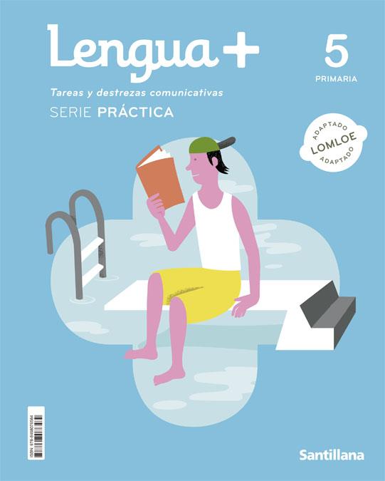 LENGUA+ TAREAS Y DESTREZAS COMUNICATIVA SERIE PRACTICA 5 PRIMARIA | 9788468076584 | VARIOS AUTORES