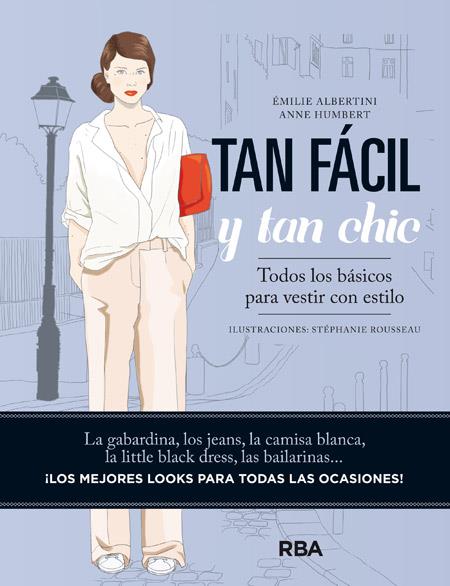 TAN FÁCIL Y TAN CHIC | 9788490563816 | ALBERTINI , EMILIE/HUMBERT , ANNE