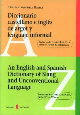 DICCIONARIO CASTELLANO E INGLÉS DE ARGOT Y LENGUAJE INFORMAL | 9788476282113 | CARBONELL BASSET, DELFÍN