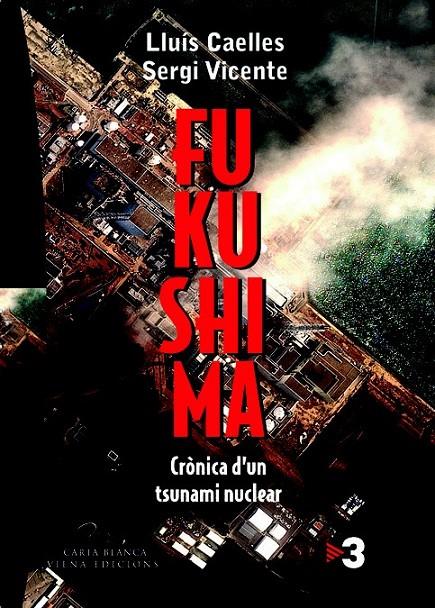 FUKUSHIMA | 9788483306857 | VICENTE MARTÍNEZ, SERGI/CAELLES GARRETA, LLUÍS