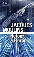 RETOUR À BERLIN | 9782072965975 | MOULINS, JACQUES