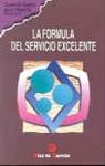 LA FÓRMULA DEL SERVICIO EXCELENTE | 9788479781866 | MARKETING PUBLISHING
