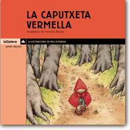 LA CAPUTXETA VERMELLA | 9788424620318 | GRIMM, JACOB I WILHELM (GERMANS GRIMM)